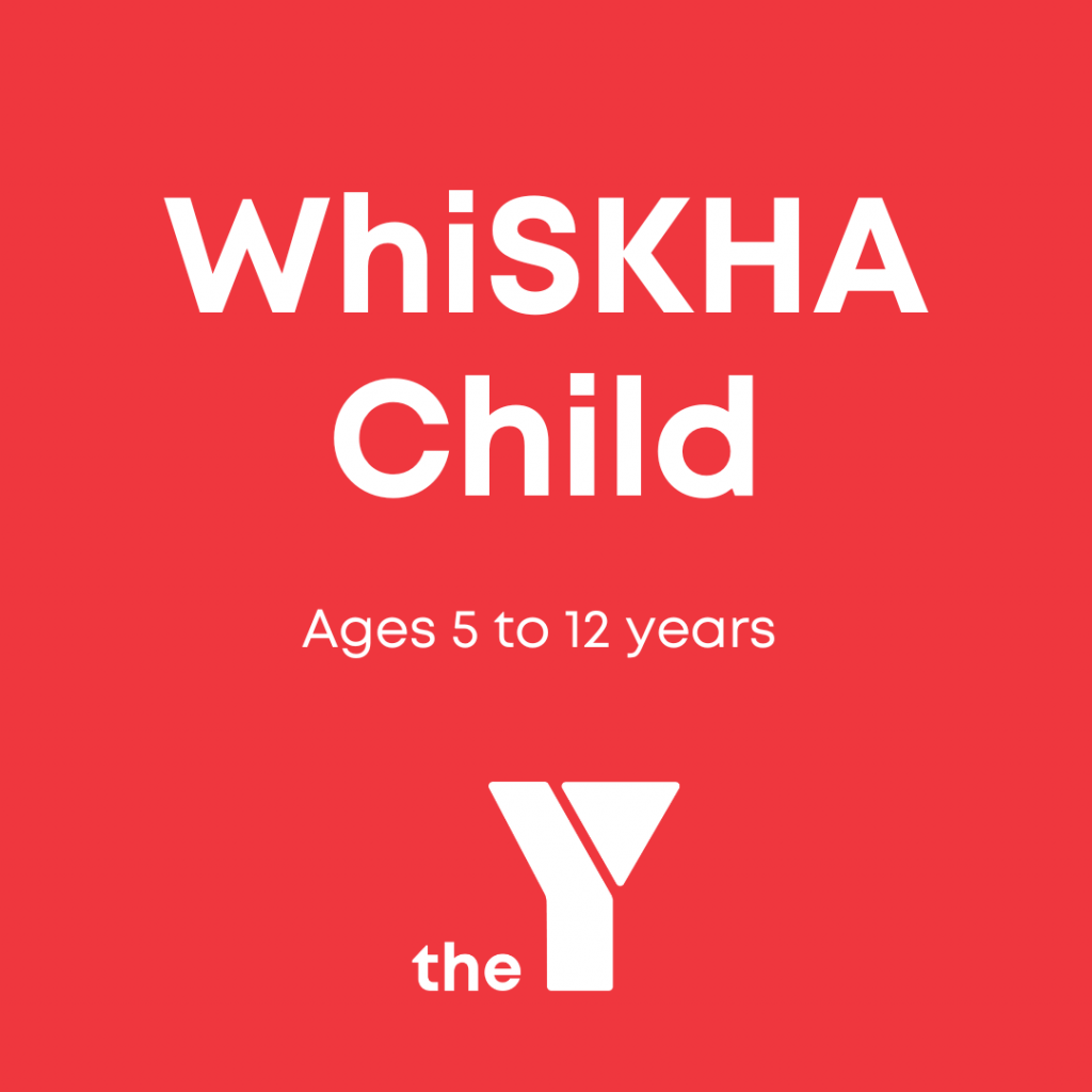 WhiSKHA Child Ages 5 to 12 years the Y