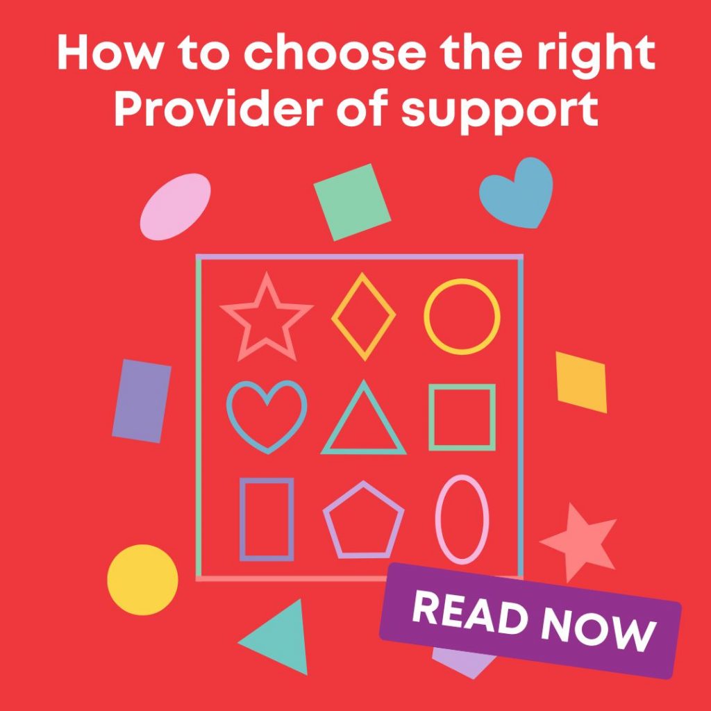Choosing the right Provider of support